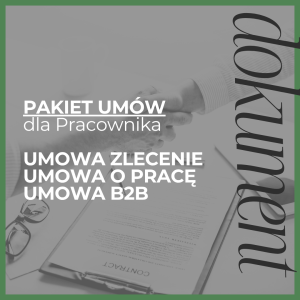 Pakiet umów dla zespołu umowa o pracę, zlecenie, B2B