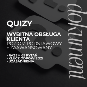 Quizy dla zespołu: <BR> „WYBITNA OBSŁUGA KLIENTA”